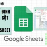 Cách cố đinh hàng và cột trong google sheet