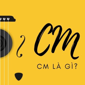 CM nghĩa là gì ? Viết tắt của từ gì?