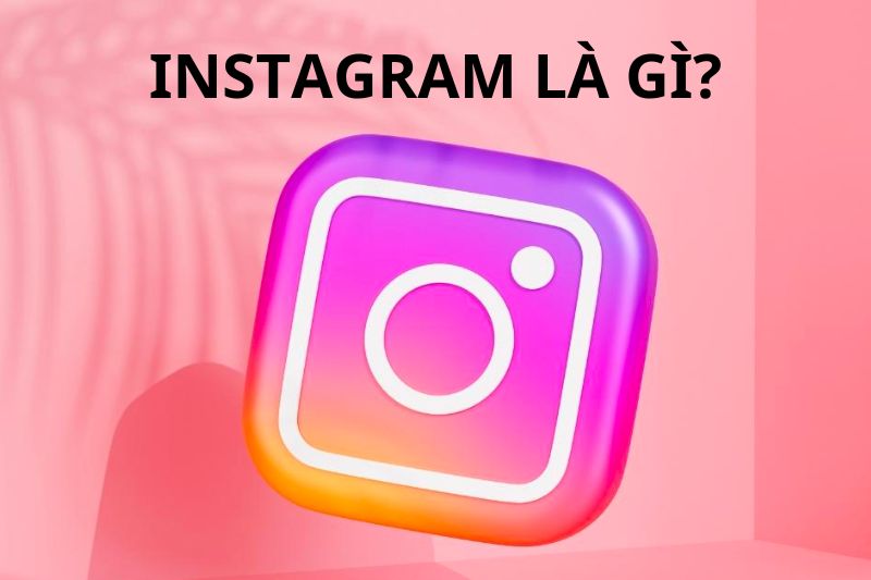 Instagram là gì